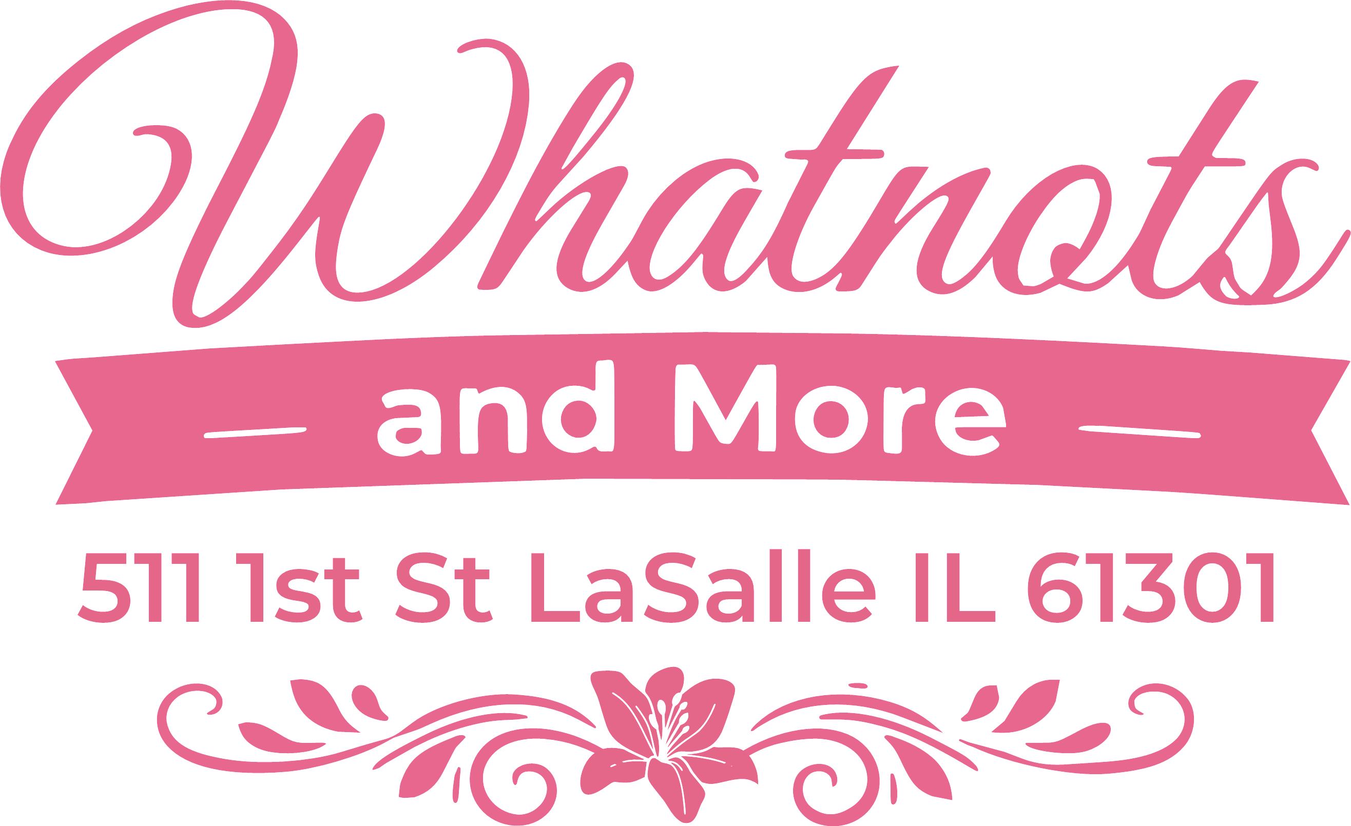 Whatnots and More at 511 1st Street, La Salle, Illinois 61301